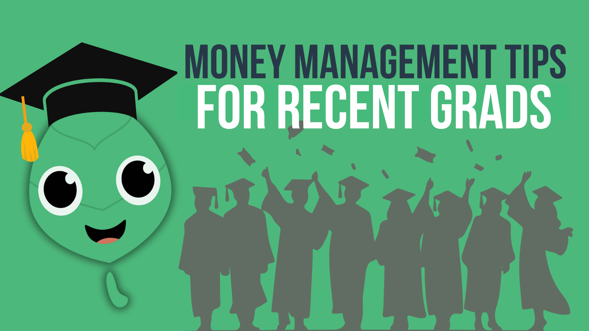 Money Management Tips for Recent Grads