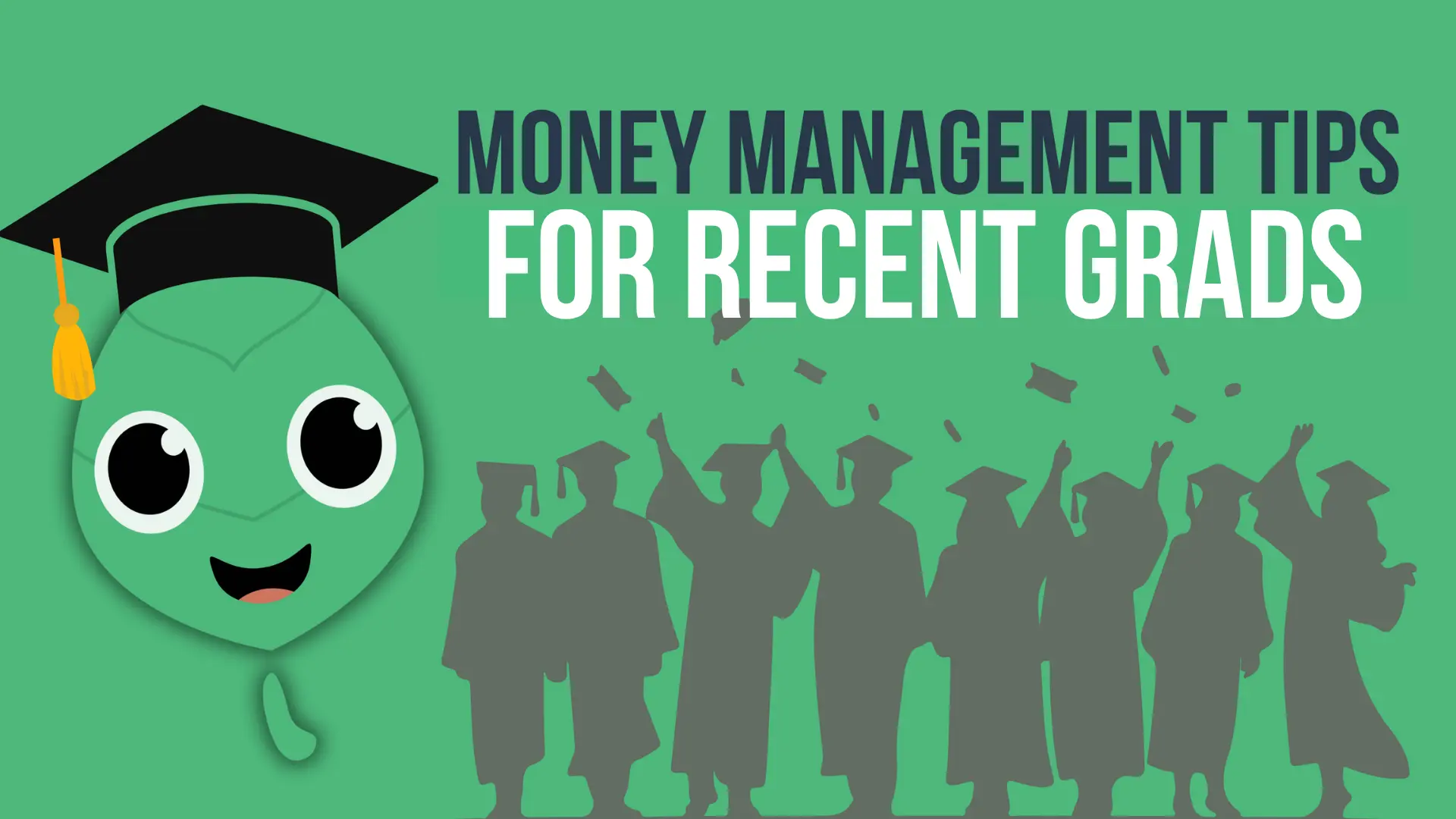 Money Management Tips for Recent Grads