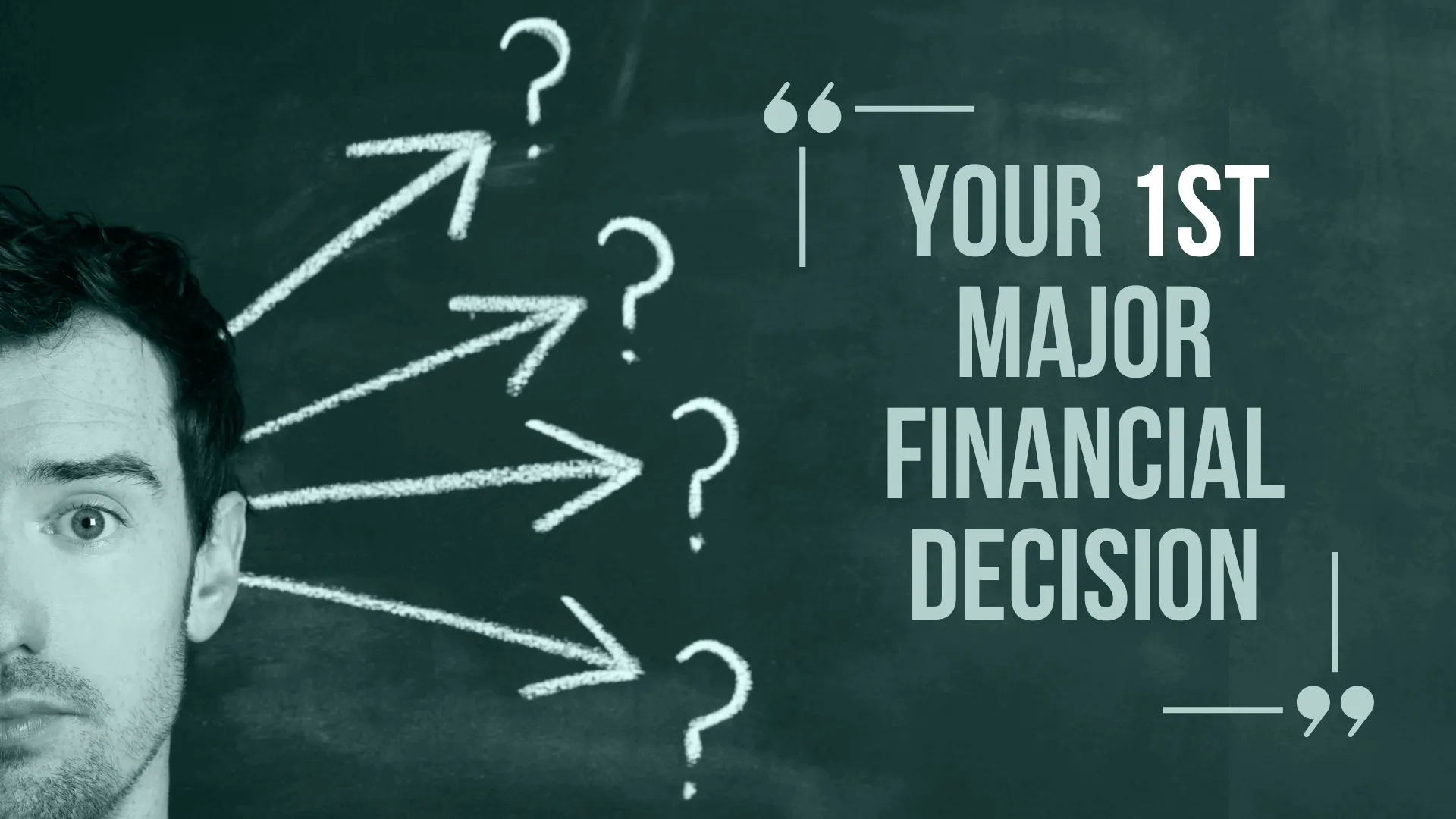 First Major Financial Decision