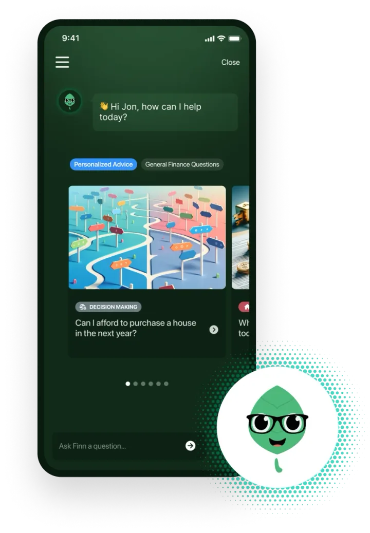 Ask Finn open in the Troutwood app. Finn waves and asks how he can help today, above tabs for Personalized Advice and General Finance Questions and a card reading, under a Decision Making label, can I afford to purchase a house in the next year. A text field at the foot reads: ask Finn a question.